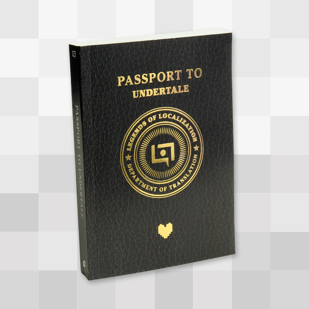 Legends of Localization: Passport to UNDERTALE